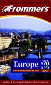 book cover of Frommer's 2001 Europe: From $70 a Day (Frommer's Europe from $ a Day) by Frommer's