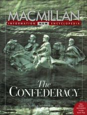 book cover of The Confederacy (MacMillan Information Now Encyclopedias) by Richard N. Current