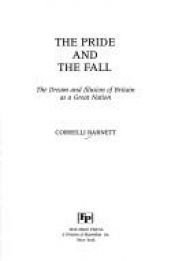 book cover of The pride and the fall by Correlli Barnett