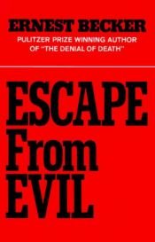 book cover of Escape From Evil by Ernest Becker