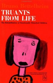 book cover of Truants from life by Bruno Bettelheim