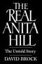 The Real Anita Hill : The Untold Story