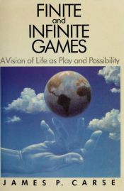 book cover of Finite and Infinite Games by James P. Carse
