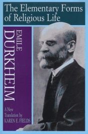 book cover of The Elementary Forms of the Religious Life by Emile Durkheim