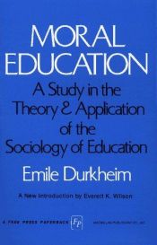 book cover of Moral Education by Emile Durkheim