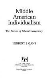 book cover of Middle American Individualism: Political Participation and Liberal Democracy by Herbert Gans
