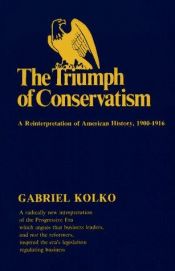 book cover of Triumph of Conservatism by Gabriel Kolko