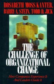 book cover of Challenge of Organizational Change by Rosabeth Moss Kanter