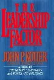 book cover of The Leadership Factor by John Kotter