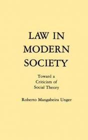 book cover of Law in Modern Society by Roberto Unger