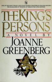 book cover of The king's persons by Joanne Greenberg
