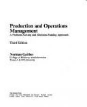 book cover of Production and operations management: A problem-solving and decision-making approach by Norman Gaither