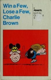 book cover of Win a few, lose a few, Charlie Brown by Charles M. Schulz