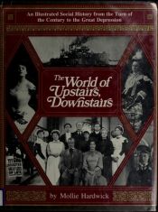 book cover of The World of Upstairs, downstairs by Mollie Hardwick