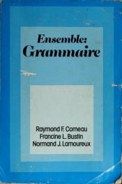book cover of Ensemble. an integrated approach to French by Normand J. Lamoureux|Raymond F. Comeau