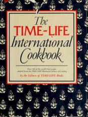 book cover of The Time-Life international cookbook by Time-Life Books