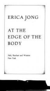 book cover of At the edge of the body by Erica Jong