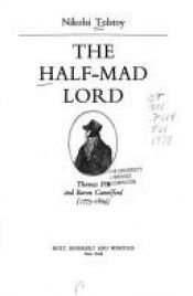book cover of The Half-Mad Lord: Thomas Pitt, 2nd Baron Camelford (1775-1804) by Nikolai Tolstoy