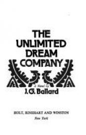 book cover of The Unlimited dream company by J.G. Ballard