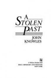 book cover of A stolen past by John Knowles