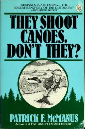 book cover of McManus: They Shoot Canoes, Don't They? by Patrick F. McManus