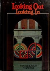 book cover of Looking Out, Looking In by Ronald B. Adler