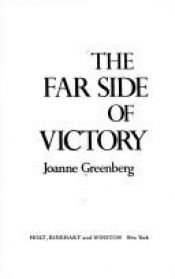 book cover of The Far Side of Victory by Joanne Greenberg