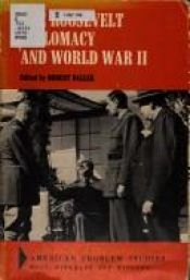 book cover of Roosevelt Diplomacy and World War II by Robert Dallek