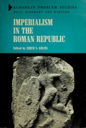 book cover of Imperialism in the Roman Republic, (European problem studies) by Erich S. Gruen