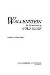 book cover of Wallenstein, his life narrated by Golo Mann|Ruedi Bliggenstorfer