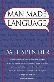book cover of Man made language by Dale Spender
