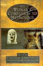 book cover of The Women's Companion to Mythology by Carolyne Larrington