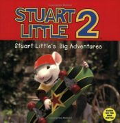 book cover of Stuart Little 2: Stuart Little's Big Adventure by Julia Richardson
