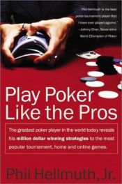book cover of Play Poker Like the Pros by פיל הלמות