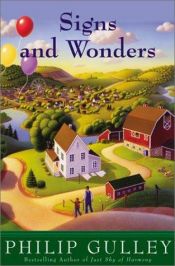 book cover of Signs and Wonders : A Harmony Novel by Philip Gulley