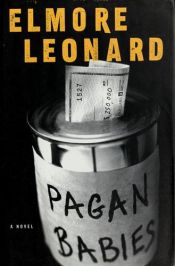 book cover of Pagan Babies by Elmore Leonard