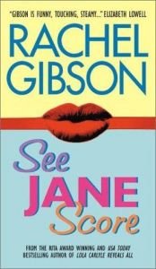 book cover of See Jane score by Rachel Gibson