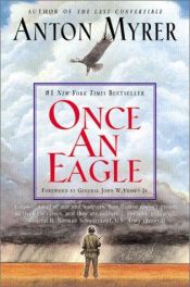 book cover of Once an eagle by Anton Myrer