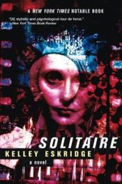 book cover of Solitaire by Kelley Eskridge