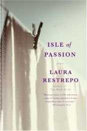 book cover of La isla de la pasión by Laura Restrepo