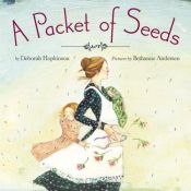 book cover of A Packet of Seeds by Deborah Hopkinson