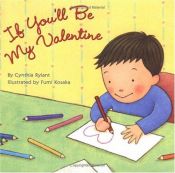 book cover of If you'll be my Valentine by Cynthia Rylant