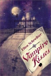 book cover of Vampire Kisses by Ellen Schreiber
