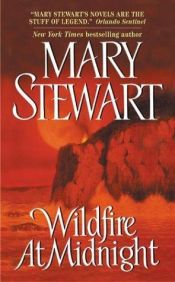 book cover of Wildfire at Midnight by Mary Stewart