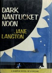 book cover of Dark Nantucket noon by Jane Langton