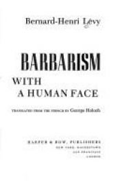 book cover of Barbarism with a human face by Bernard-Henri Lévy