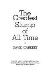 book cover of The Greatest Slump of All Time by David Carkeet