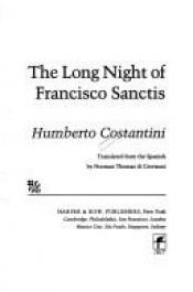 book cover of The long night of Francisco Sanctis by Humberto Costantini