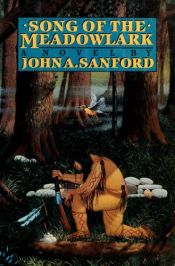 book cover of Song of the meadowlark : the story of an American Indian and the Nez Perce War by John A. Sanford