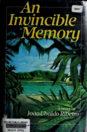 book cover of An Invincible Memory by João Ubaldo Ribeiro